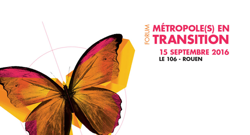 Forum Métropole(s) en transition – 15 septembre – Rouen